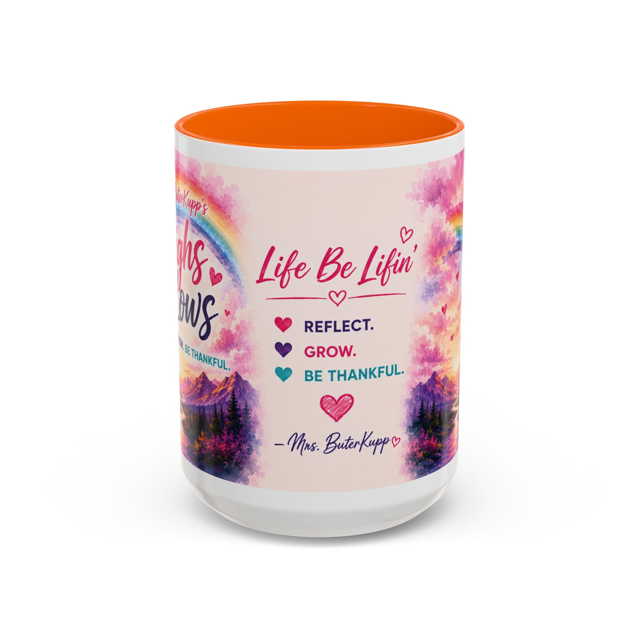 Mrs. ButerKupp's Coffee Mug — "Life Be Lifin'" Motivational Ceramic Mug (11/15oz)