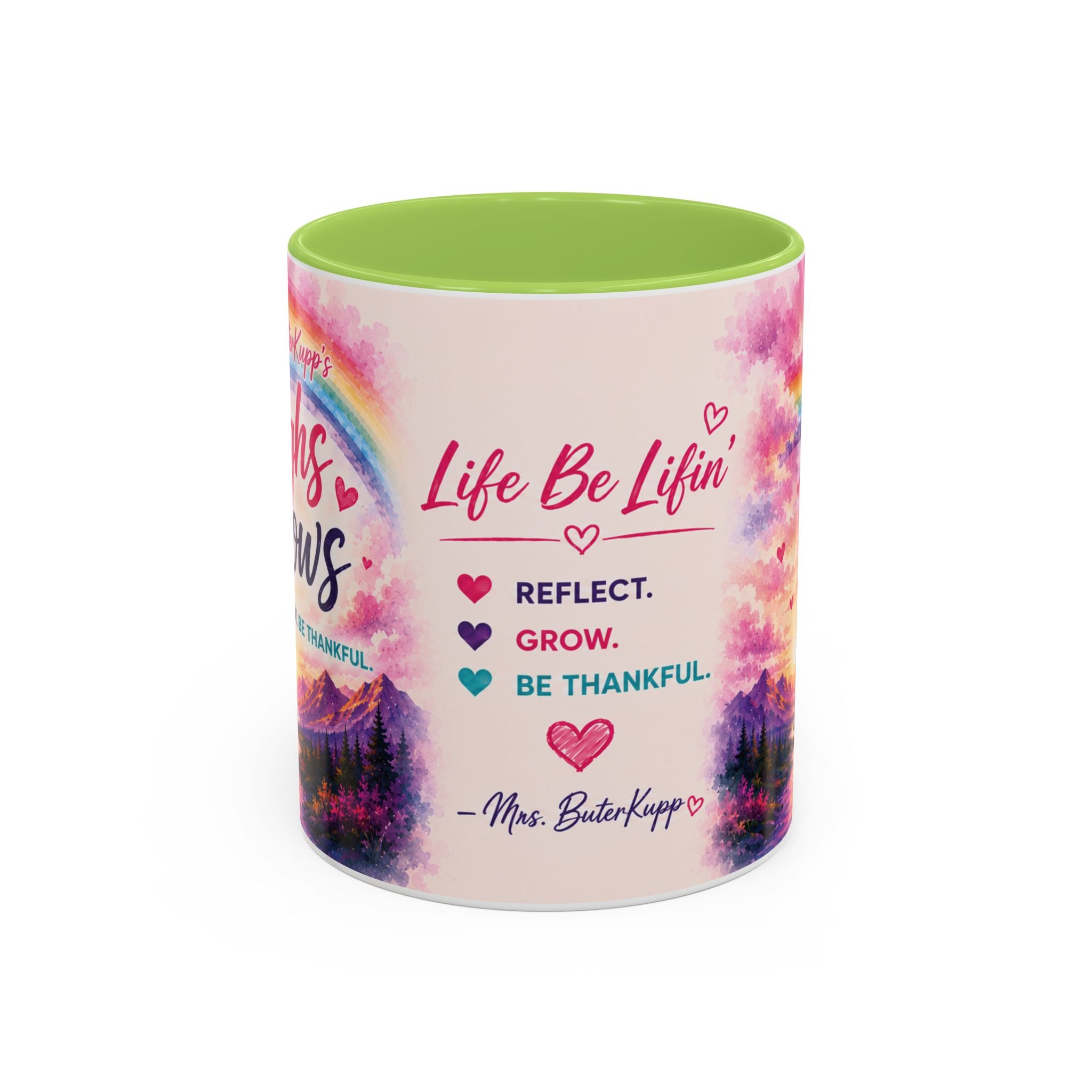 Mrs. ButerKupp's Coffee Mug — "Life Be Lifin'" Motivational Ceramic Mug (11/15oz)