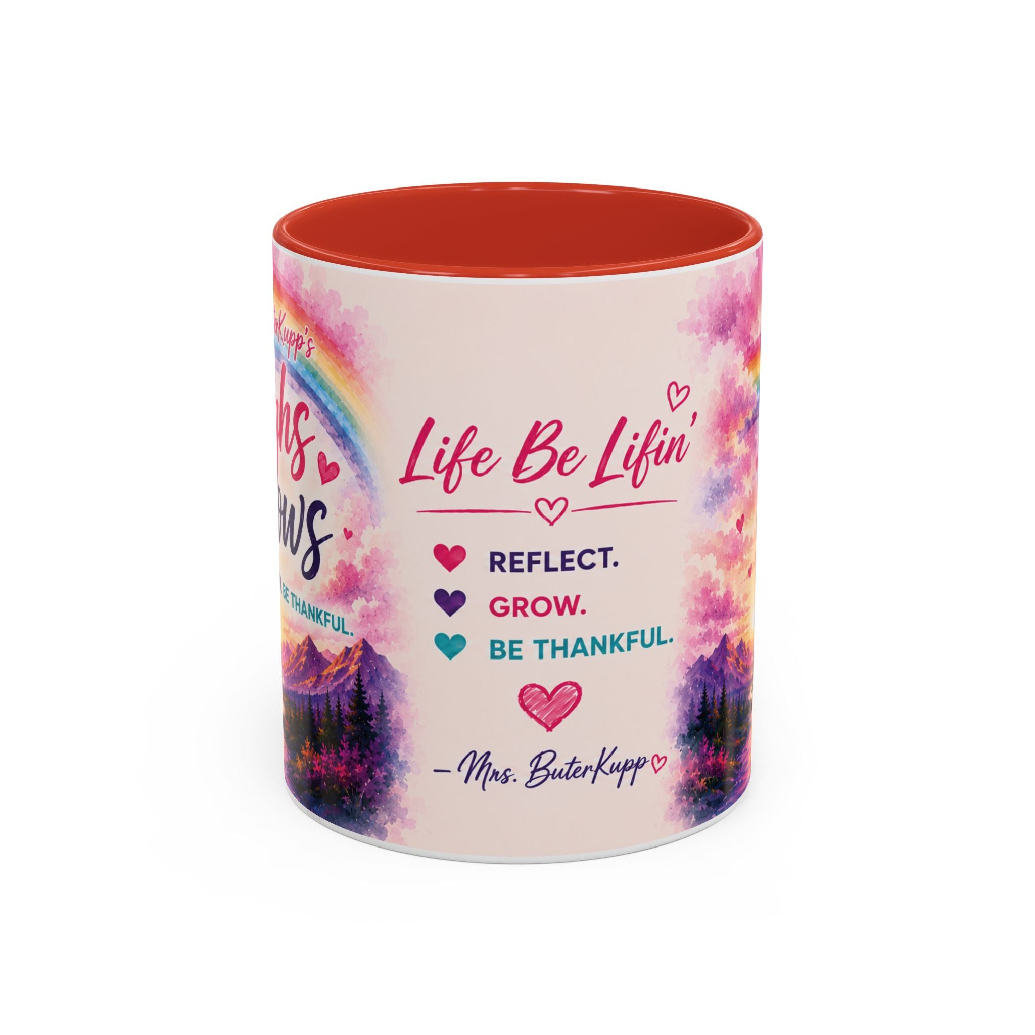 Mrs. ButerKupp's Coffee Mug — "Life Be Lifin'" Motivational Ceramic Mug (11/15oz)