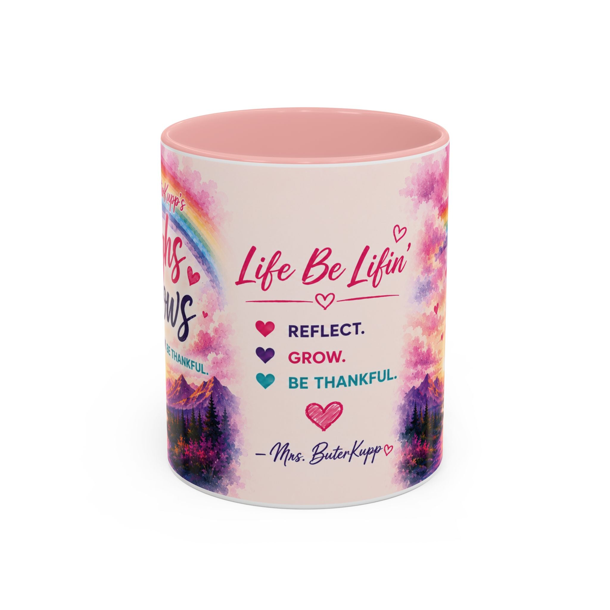 Mrs. ButerKupp's Coffee Mug — "Life Be Lifin'" Motivational Ceramic Mug (11/15oz)