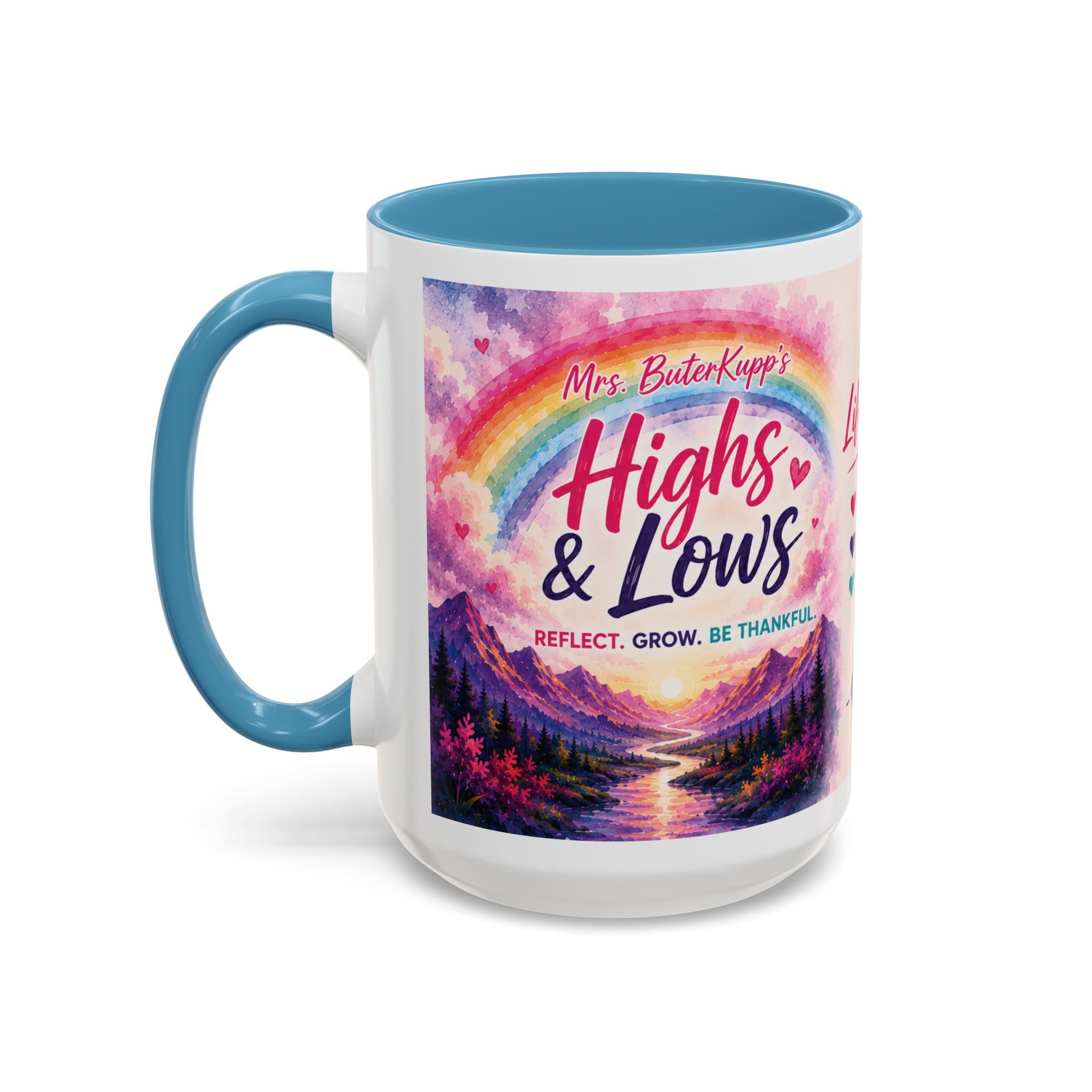 Mrs. ButerKupp's Coffee Mug — "Life Be Lifin'" Motivational Ceramic Mug (11/15oz)