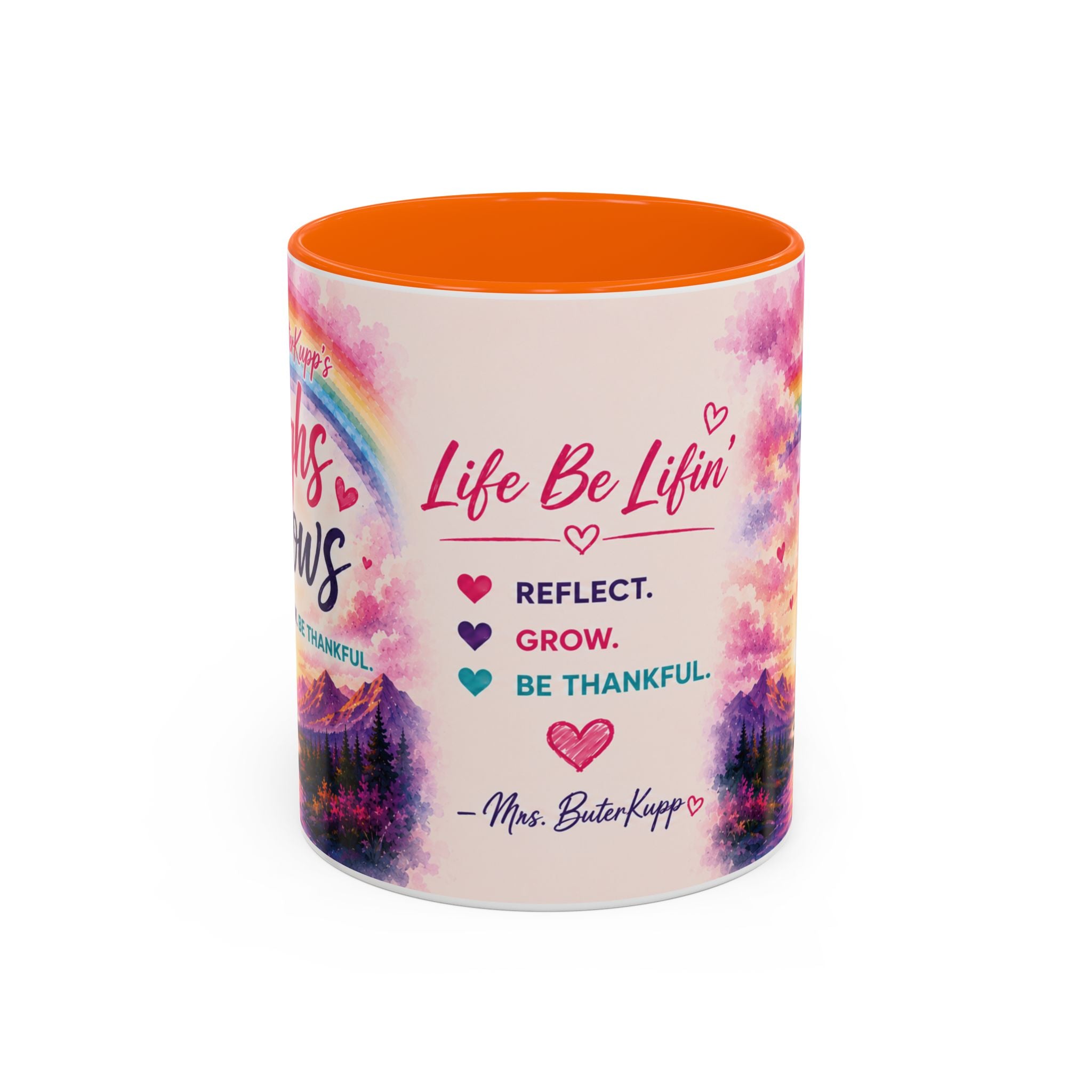 Mrs. ButerKupp's Coffee Mug — "Life Be Lifin'" Motivational Ceramic Mug (11/15oz)