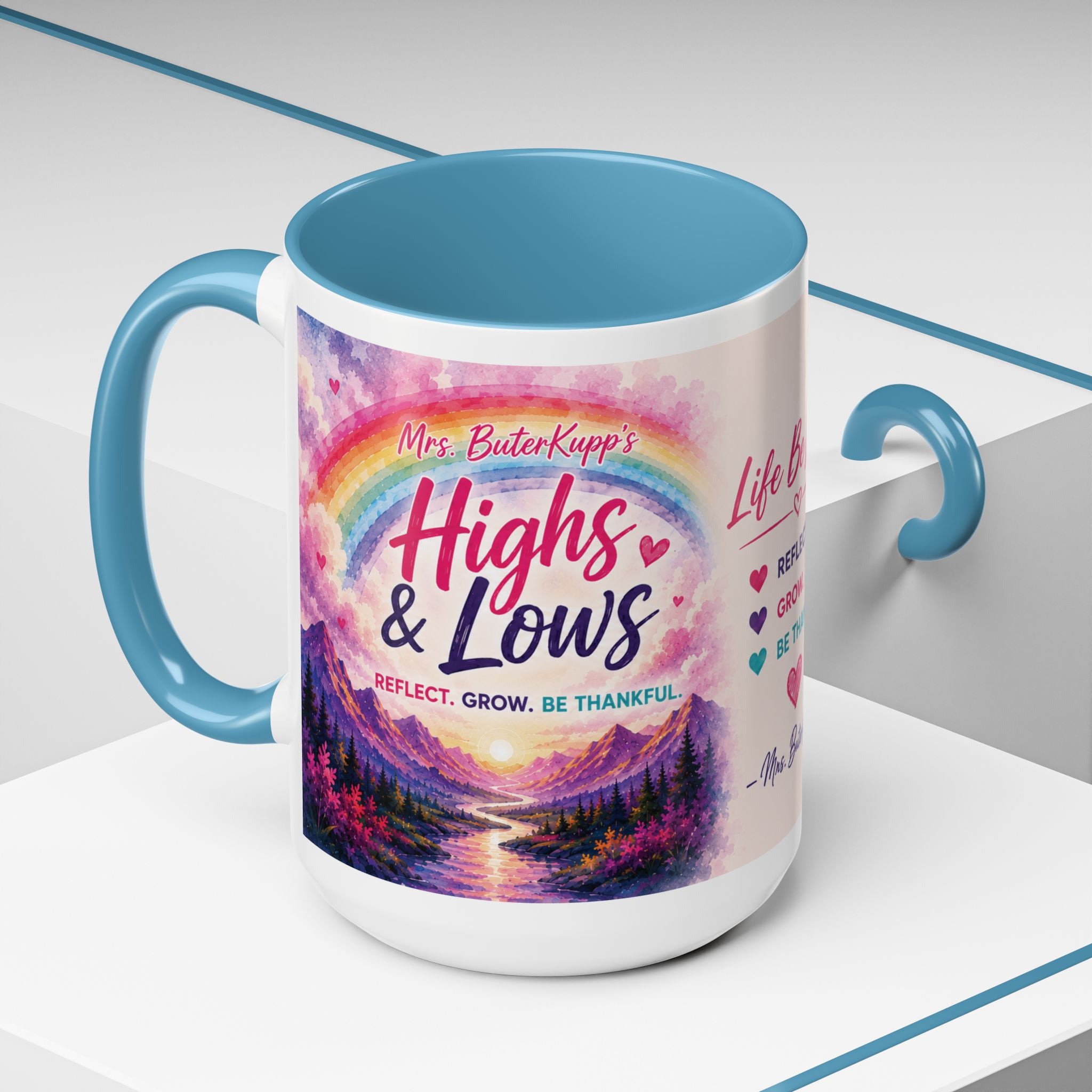 Mrs. ButerKupp's Coffee Mug — "Life Be Lifin'" Motivational Ceramic Mug (11/15oz)