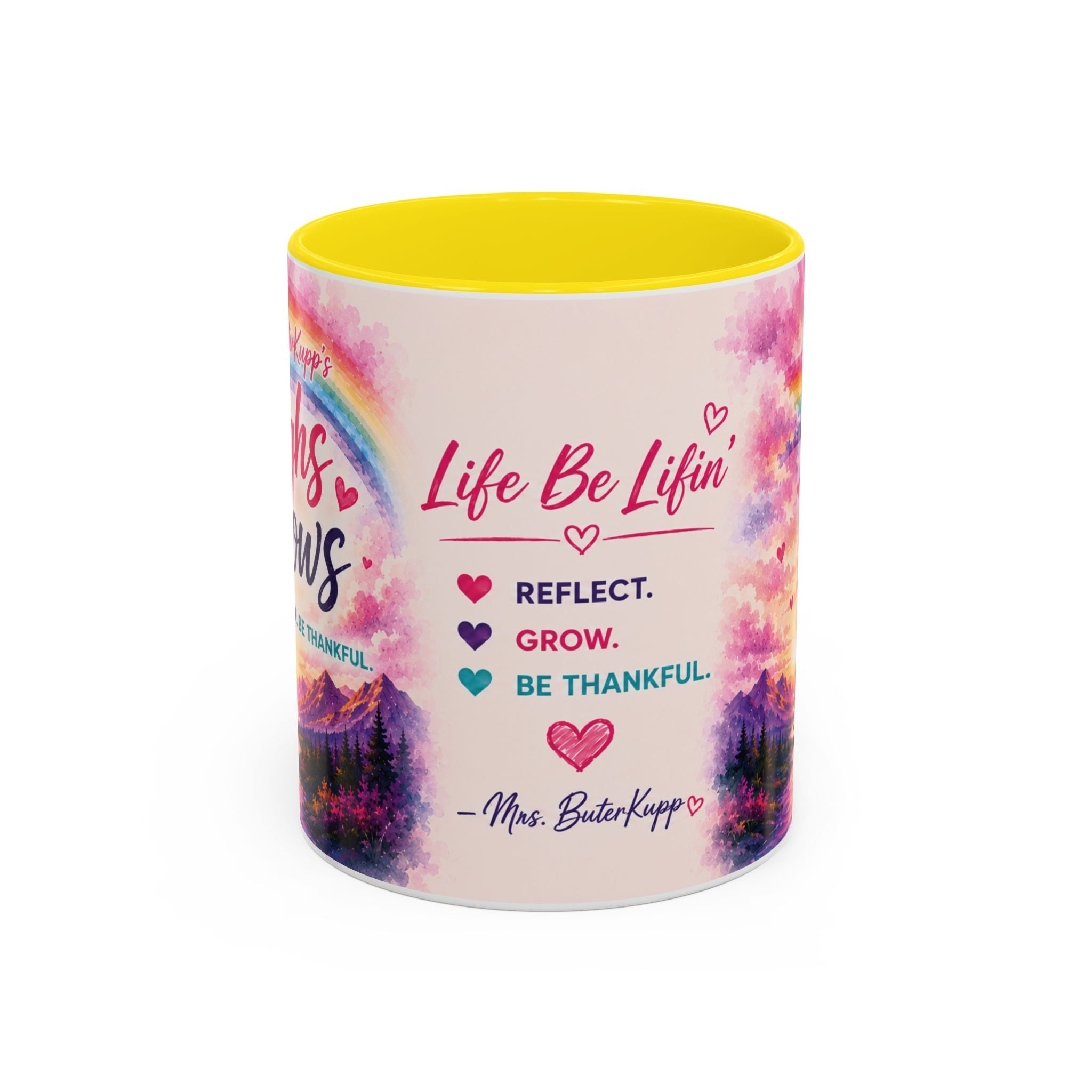 Mrs. ButerKupp's Coffee Mug — "Life Be Lifin'" Motivational Ceramic Mug (11/15oz)