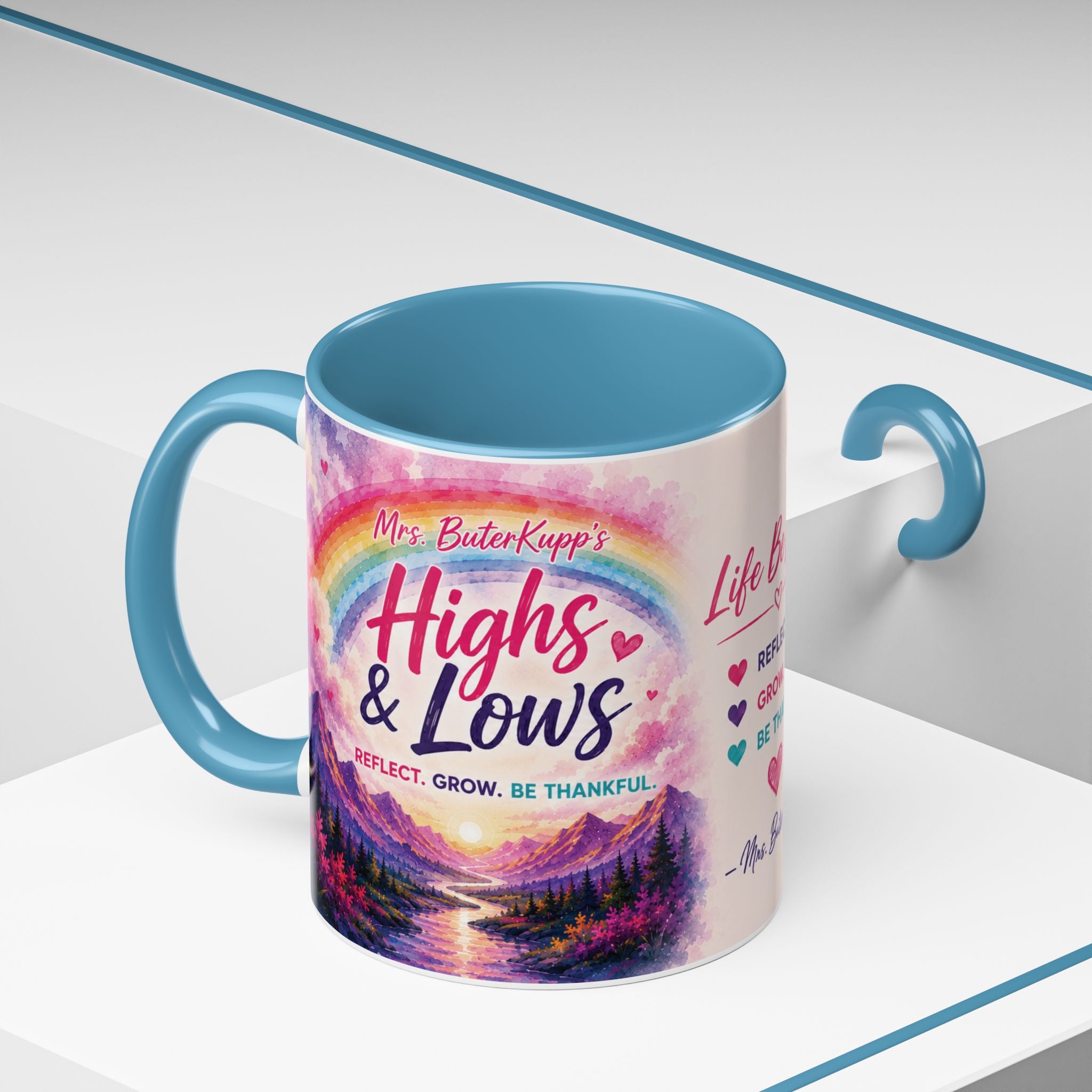 Mrs. ButerKupp's Coffee Mug — "Life Be Lifin'" Motivational Ceramic Mug (11/15oz)